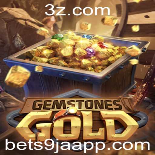 Descubra o Fascinante Mundo de GemstonesGold no bet9ja